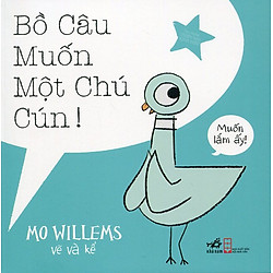 Bồ Câu Muốn Một Chú Cún