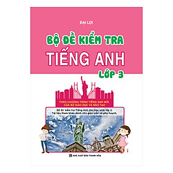 Bộ Đề Kiểm Tra Tiếng Anh Lớp 3