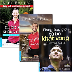 Combo Nick Vujicic (3 Quyển – Tặng Kèm CD)