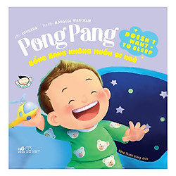 Picture Book – Pong Pang: Bống Bang Không Muốn Đi Ngủ