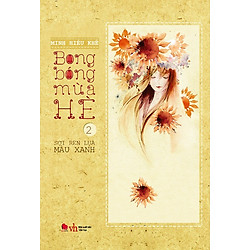 Bong Bóng Mùa Hè (Tập 2) – Sợi Ren Lụa Màu Xanh