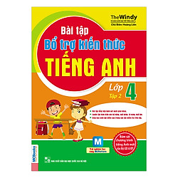 Bài Tập Bổ Trợ Kiến Thức Tiếng Anh Lớp 4 (Tập 2)