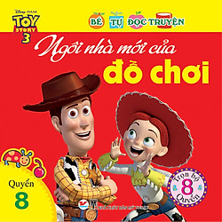 Bé Tự Đọc Truyện – Ngôi Nhà Mới Của Đồ Chơi