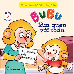 Bé Học Theo Chủ Điểm Cùng Bubu – Bubu Làm Quen Với Toán