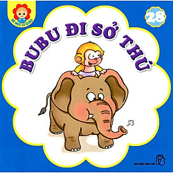 Bé Học Lễ Giáo – Bubu Tập 28: Bubu Đi Sở Thú (Tái Bản)