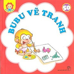 Bé Học Lễ Giáo – Bubu Tập 50: Bubu Vẽ Tranh