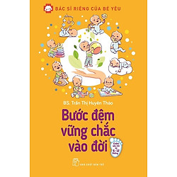 Bác Sĩ Riêng Của Bé Yêu – Bước Đệm Vững Chắc Vào Đời (Bác Sĩ Huyên Thảo)