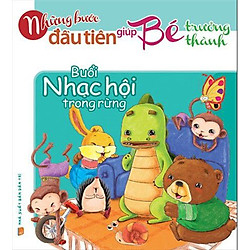 Những Bước Đầu Tiên Giúp Trẻ Trưởng Thành – Buổi Nhạc Hội Trong Rừng