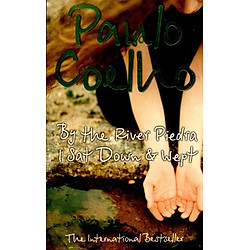 By The River Piedra I Sat Down And Wept