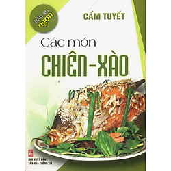 Nấu Ăn Ngon – Các Món Chiên, Xào