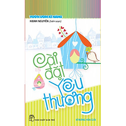 Vườn Ươm Kỹ Năng – Cài Đặt Yêu Thương