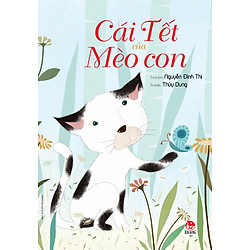 Cái Tết Của Mèo Con (Tái Bản 2017)
