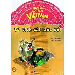 Truyện Tích Cổ Việt Nam – Sự Tích Cái Bình Vôi
