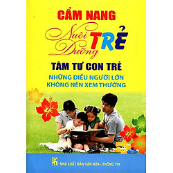Cẩm Nang Nuôi Dưỡng Trẻ – Tâm Tư Con Trẻ