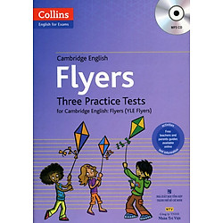 Collins – English For Exams – Cambridge English Flyers Three Practice Test (Kèm CD)