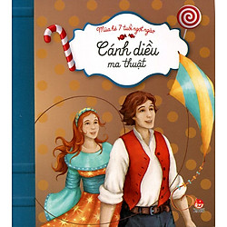 Mùa Hè 7 Tuổi Ngọt Ngào – Cánh Diều Ma Thuật