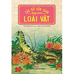 Câu Đố Dân Gian Bằng Tranh – Loài Vật