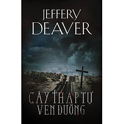 Cây Thập Tự Ven Đường (Tái Bản 2018)