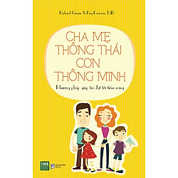 Cha Mẹ Thông Thái Con Thông Minh