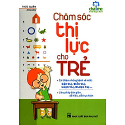 Chăm Sóc Thị Lực Cho Trẻ
