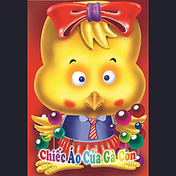 Những Người Bạn Của Bé – Chiếc Áo Của gà Con
