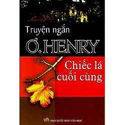 Chiếc Lá Cuối Cùng (Tái Bản 2014)