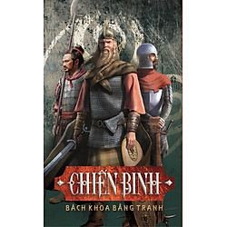 Bách Khoa Bằng Tranh – Chiến Binh (Hình Minh Họa 3D)