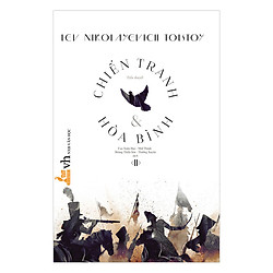 Chiến Tranh Và Hòa Bình – Tập 2