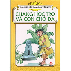 Tranh Truyện Dân Gian Việt Nam – Chàng Học Trò Và Con Chó Đá