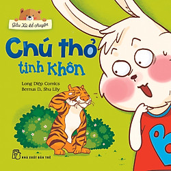 Gấu Xù Kể Chuyện – Chú Thỏ Tinh Khôn