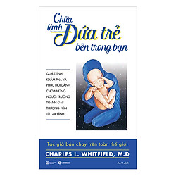 Chữa Lành Đứa Trẻ Bên Trong Bạn