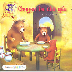 Ngày Xửa Ngày Xưa – Chuyện Ba Chú Gấu