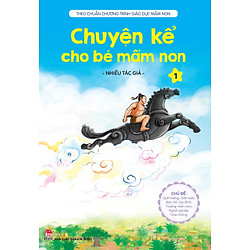 Chuyện Kể Cho Bé Mầm Non – Tập 1