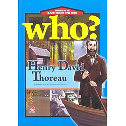 Chuyện Kể Về Danh Nhân Thế Giới – Henry David Thoreau