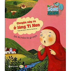 Sống Xanh – Chuyện Xảy Ra Ở Làng Tí Hon