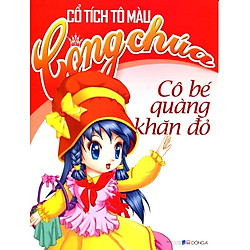 Cổ Tích Tô Màu Công Chúa – Cô Bé Quàng Khăn Đỏ