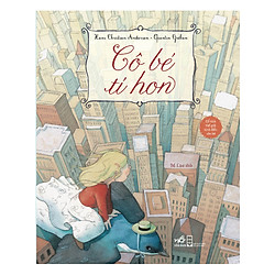 Cổ Tích Thế Giới Kinh Điển – Cô Bé Tí Hon