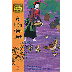 Truyện Cổ Tích Việt Nam Hay Nhất – Ở Hiền Gặp Lành