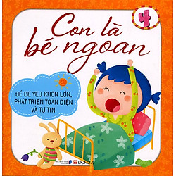 Con Là Bé Ngoan (Tập 4)