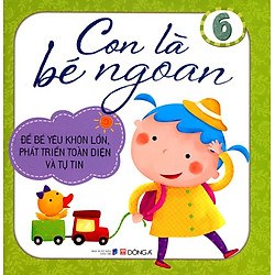 Con Là Bé Ngoan (Tập 6)