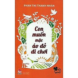 Con Muốn Mặc Áo Đỏ Đi Chơi