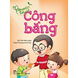 Gieo Mầm Tính Cách – Công Bằng