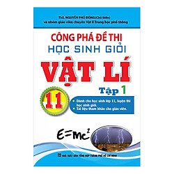 Công Phá Đề Thi Học Sinh Giỏi Vật Lí 11 (Tập 1)