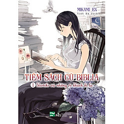 Tiệm Sách Cũ Biblia – Tập 1 – Shioriko Và Những Vị Khách Kì Lạ