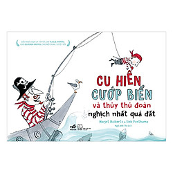 Cu Hiển Cướp Biển Và Thủy Thủ Đoàn Nghịch Nhất Quả Đất