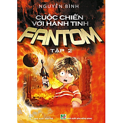 Cuộc Chiến Với Hành Tinh Fantom (Tập 2)