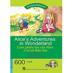 Happy Reader – Cuộc Phiêu Lưu Của Alice Ở Xứ Sở Thần Tiên (Kèm 1 CD)