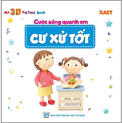 Cuộc Sống Quanh Em – Cư Xử Tốt