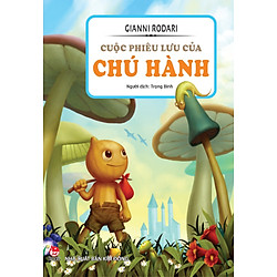 Cuộc Phiêu Lưu Của Chú Hành (Tái Bản 2016)