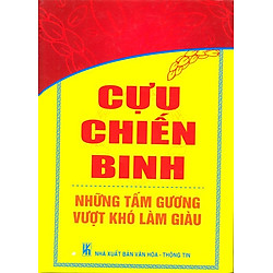 Cựu Chiến Binh – Những Tấm Gương Vượt Khó Làm Giàu